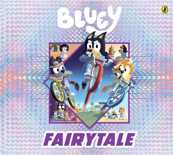 Bluey Fairytale by Bluey