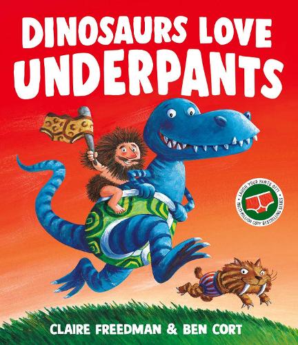 Dinosaurs Love Underpants by Claire Freeman & Ben Cort