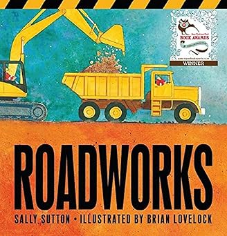 Roadworks by Sally Sutton Ill by Brian Lovelock