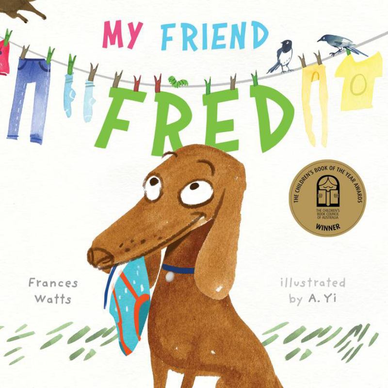 My Friend Fred Board Book by Frances Watts and A.Yi