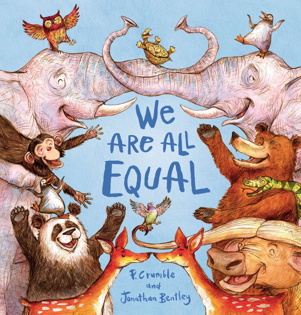 We Are All Equal Board Book by P.Crumple and Jonathan Bentley