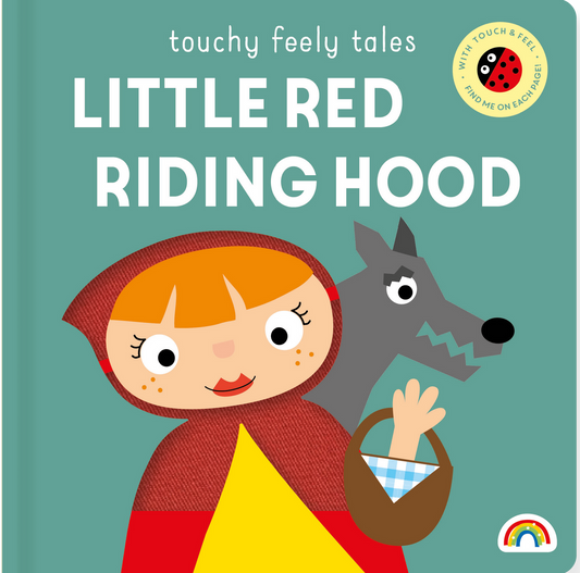 Touchy Feely Tales Little Red Riding Hood