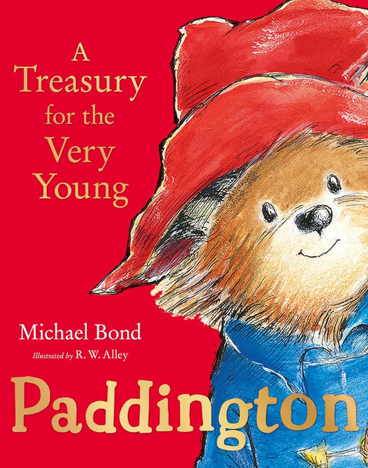 Paddington A Treasury for the Very Young
