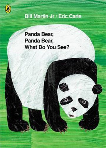 Panda Bear, Panda Bear, What Do You See? by Bill Martin Jr & Eric Carle
